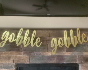 Glitter Gobble Gobble Banner: Thanksgiving Mantel Decor