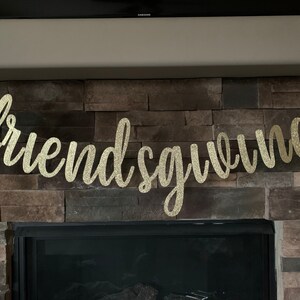 Friendsgiving, Happy Friendsgiving, Cursive Glitter Banner, thanksgiving banner, friends thanksgiving image 3