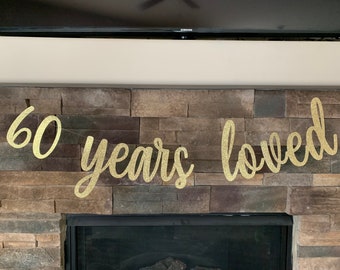 60 Years Loved Glitter Banner: 60th Birthday Party Decor