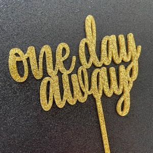 one day away cake topper, rehearsal dinner, rehearsal dinner decorations, rehearsal cake, wedding rehearsal, one day away, acrylic topper
