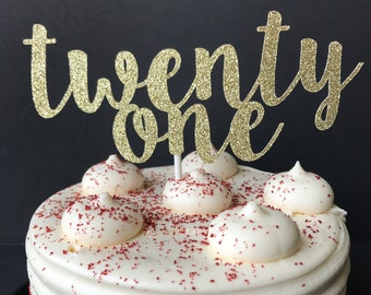 Twenty one cake topper / 21 cake topper / 21st birthday decorations / cake decoration / finally 21 / finally legal / 21st birthday party