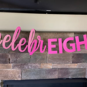 Celebreight banner, celebrEIGHT, 8th birthday banner, Eight decorations