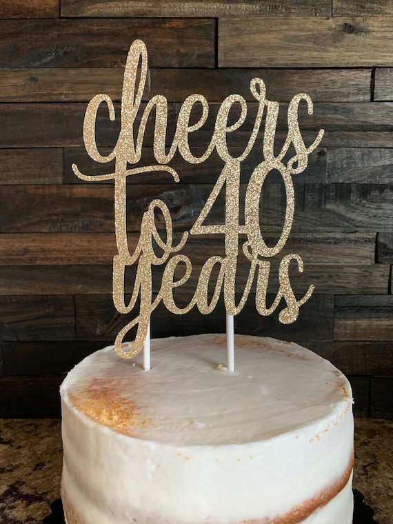 Cheers to 40 years Cake Topper, Cheers to 40 Years, 40th Birthday Cake Topper, Happy 40th Birthday, 40th birthday sign, 40th birthday decor