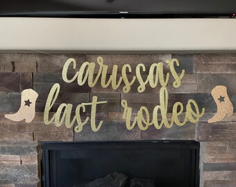 Last Rodeo Glitter Banner: Custom Bachelorette Party Decor