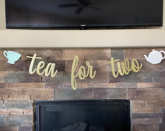Tea for two banner, tea for two, tea party birthday, tea party decorations, 2nd birthday ideas, tea party theme, tea for two decorations