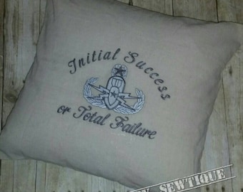 Master EOD Initial Success or Total Failure Embroidered Pillow Cover 18" x 18"