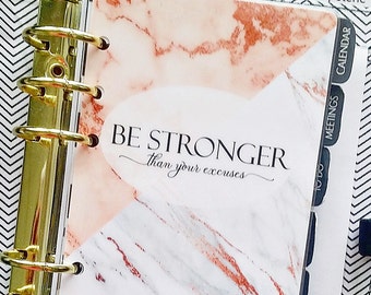 Planner DASHBOARD: "Be Stronger Than Your Excuses" text with Rose Gold Marble & White/Gray Marble (A5, Personal, Half-Letter, Pocket)