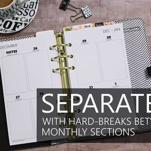 May include: A black and white planner with a gold binder. The planner has a monthly calendar section with the months December and January. The planner also has a notes section. The text "SEPARATED WITH HARD-BREAKS BETWEEN MONTHLY SECTIONS" is printed on the planner.
