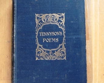 May include: A blue hardcover book with gold lettering that reads "Tennyson's Poems".