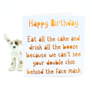 Mangez tout le gâteau, drôle de carte covid, anniversaire, carte pour lui, anniversaire petit ami mari, carte sarcastique, pas de carte-cadeau, carte d’anniversaire grincheux