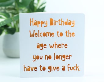 Happy Birthday.  Welcome to the age where you no longer have to give a fuck.