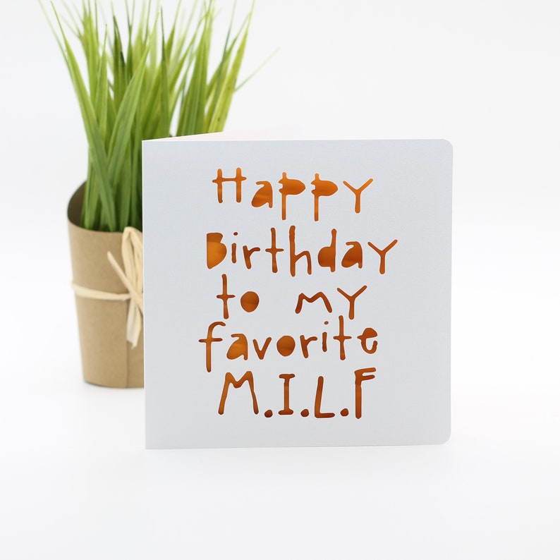 Happy Birthday to my favourite MILF, milf birthday card, inappropriate, snarky birthday, for a mom mum, card for a girlfriend, card for wife image 2