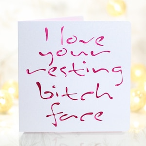 J’aime votre visage de chienne au repos, drôle, carte pour lui, carte pour elle, anniversaire de petit ami mari femme, carte sarcastique, carte d’anniversaire gay,