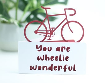 You're wheelie wonderful.  bike birthday,  bicycle birthday, bike adventure card, cyclist card, cyclist birthday, card for cyclist