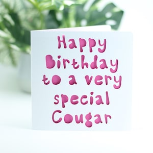 Joyeux anniversaire à une cougar très spéciale