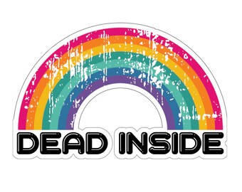 Dead Inside Kiss Cut Sticker, Funny Vintage Rainbow Dead Inside Sticker