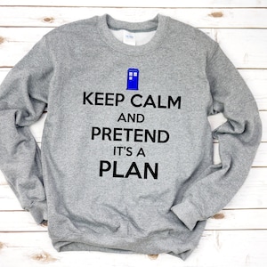 Keep Calm Shirt | Dr Who Shirt | Dr Who Quotes