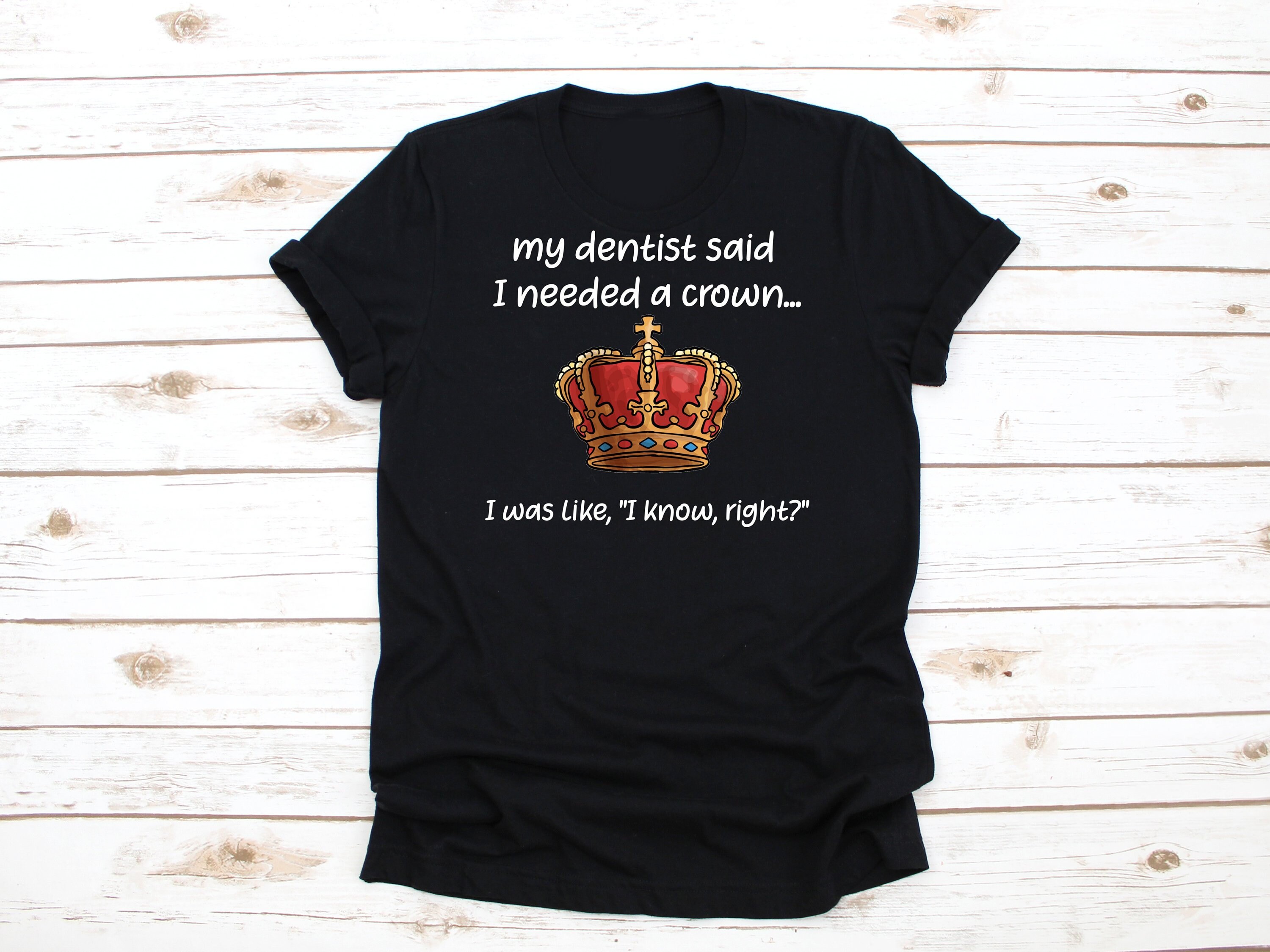 Crown Tshirt Royalty Tshirt Funny Crown Tshirt Funny Etsy