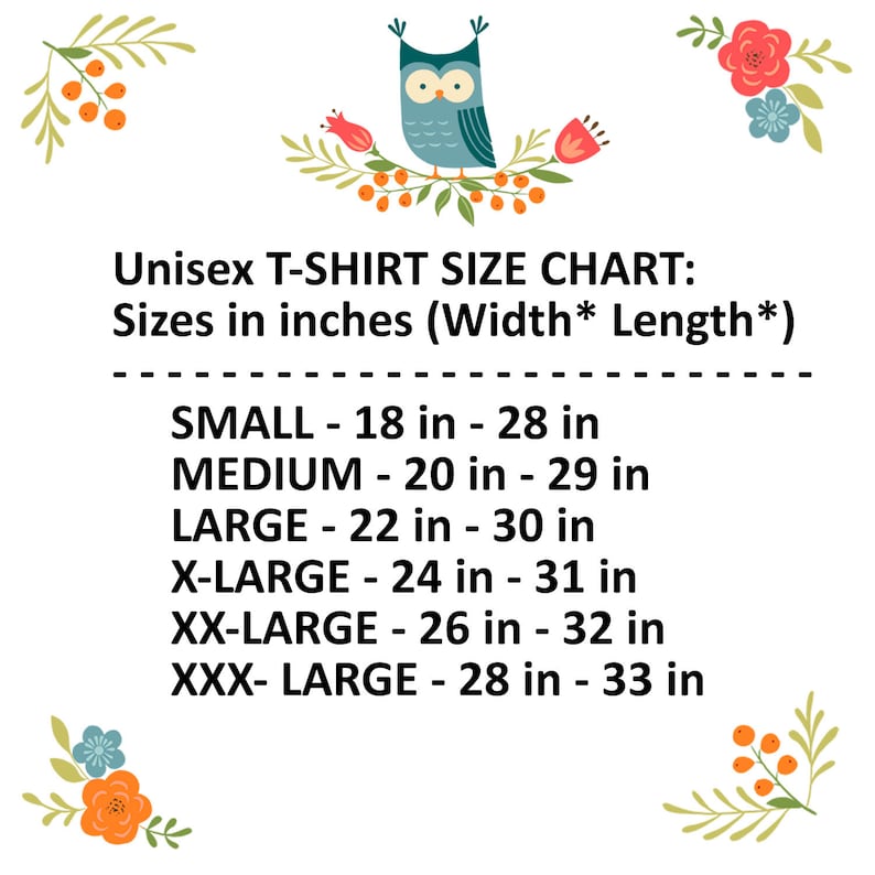 May include: Unisex T-shirt size chart with measurements in inches. The chart shows the width and length of each size: Small (18 in x 28 in), Medium (20 in x 29 in), Large (22 in x 30 in), X-Large (24 in x 31 in), XX-Large (26 in x 32 in), and XXX-Large (28 in x 33 in).