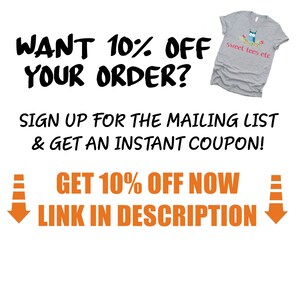 May include: A graphic with orange traffic cones pointing down to text that reads "WANT 10% OFF YOUR ORDER? SIGN UP FOR THE MAILING LIST & GET AN INSTANT COUPON! GET 10% OFF NOW LINK IN DESCRIPTION"