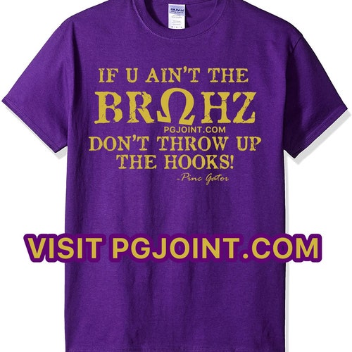 If You Aint the Bruhz Tshirt Etsy