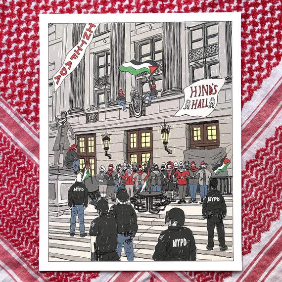 Hind's Hall (11x14 Palestine Solidarity Art Print Columbia Student Encampment)