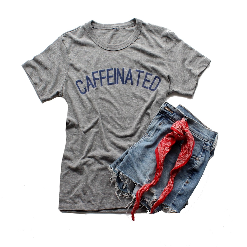 Caffeinated Tee