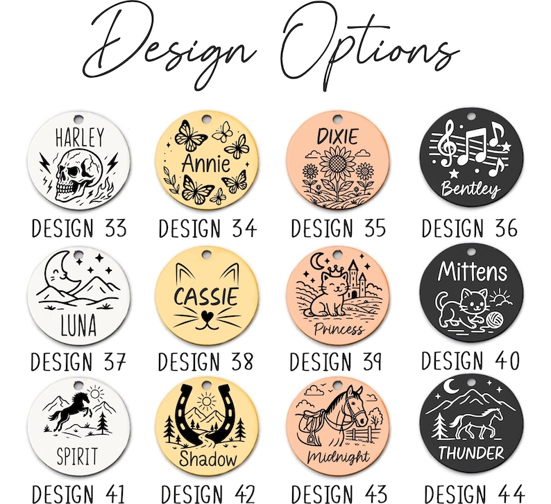 May include: A selection of round pet tag designs with various engraved images and text. Designs include a skull, butterflies, a sunflower, musical notes, a crescent moon, a cat face, a cat with a crown, a cat with yarn, a horse, a horseshoe, a horse with a saddle, and a horse with mountains.