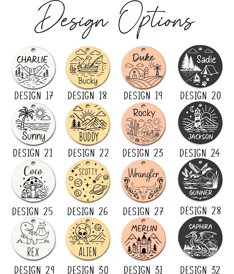 May include: A selection of pet ID tags with various designs and names, including a dog in a boat, a lighthouse, and a dinosaur. The tags are in gold, silver, and copper colors, with black etched details. The text "Design Options" is at the top.