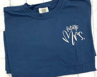 Future Mrs. Shirt || Bride || Bridal Shirt || Custom Shirt || Engagement Shirt || Embroidery || Engagement
