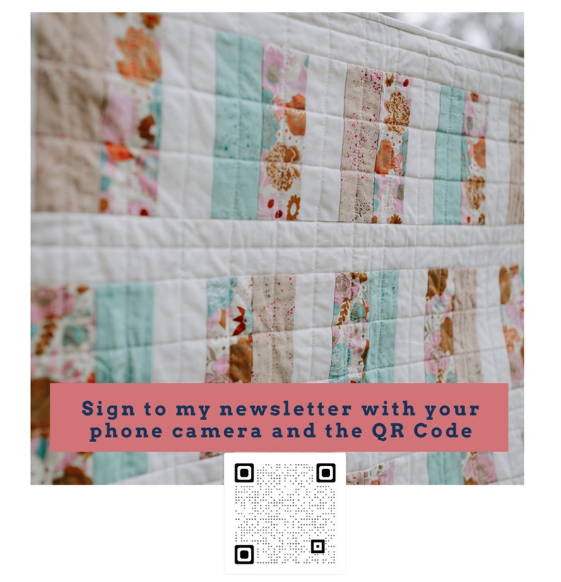 May include: A white quilt with a floral pattern in shades of pink, brown, and blue. The quilt is hanging on a clothesline. The text "Sign to my newsletter with your phone camera and the QR Code" is displayed on a pink banner below the quilt. A black and white QR code is displayed below the banner.