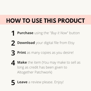 May include: A pink and white graphic with the text "HOW TO USE THIS PRODUCT" and a numbered list of instructions for using a digital product. The instructions include purchasing the product, downloading the digital file, printing copies, making the item, and leaving a review.