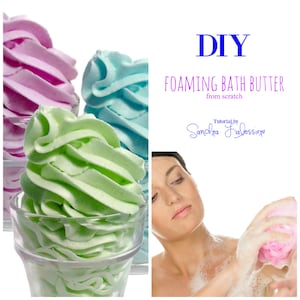 DIY - From Scratch - Schäumende Badebutter Basis pdf E-book -Bonus Formel - Marshmallow Cream Body Wash Cubes