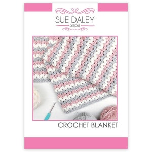 Crochet Blanket pattern by Sue Daley Designs