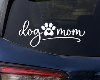 Dog Mom Vinyl Decal, Paw Print Car Window Sticker, Dog Lover Gift, Pet Mom Decal, Multiple Sizes and Colors