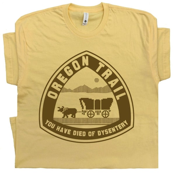 Oregon Trail T Shirt You Have Died of Dysentery T Shirt Funny Geek Shirts Retro Gaming Tee Cool Old School Gamer Vintage 80s Video Game