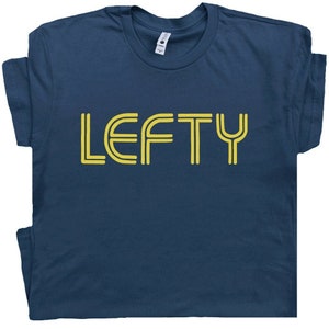 Lefty T Shirt Left Handed T Shirt Tee South Paw T Shirt Gift For Lefty Cool Graphic T Shirts Retro Graphic Shirt Mens Womens Kids Tee Shirts