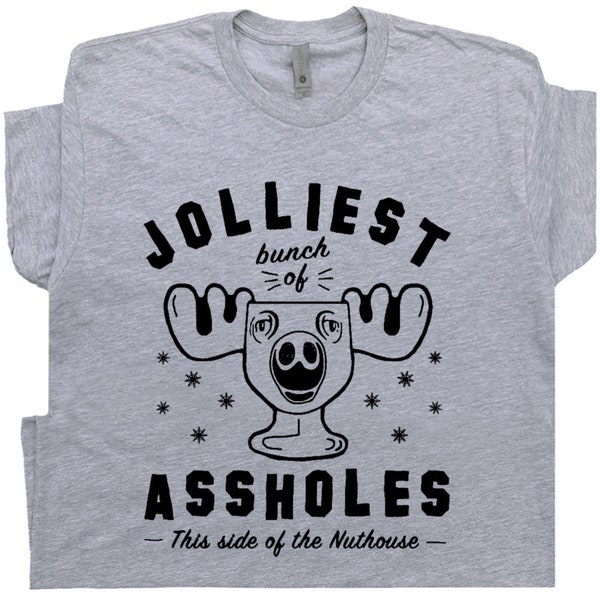 Jolliest Bunch Of Assholes T Shirt Funny Christmas T Shirts For Family Vacation Thanksgiving T Shirt Sayings You Serious It's a Beaut Clark