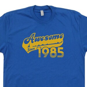 Awesome Since 1985 T Shirt 39th Birthday T Shirt 1985 Birthday T Shirt Funny Born in 1985 Made In 85 Mens Womens Birthday Shirt Vintage 80s image 2