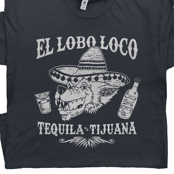 Tequila Shirt Mezcal Shirts for Women Men Ladies Cool Tijuana Coyote T Shirt Lobo Loco Tacos Shirt Vintage Wolf Graphic Cancun Retro Mexico