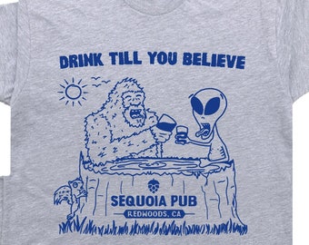 Bigfoot Beer Shirt Cool Alien Shirt For Men Women Guys Vintage Bar Pub T Shirt Cryptozoology Shirt Weird Cryptid Shirt Redwood Forest Tee
