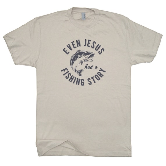 Funny Fishing T Shirt Gift For Cool Christian Fisherman Jesus Story Tee Shirts With Witty Saying Bible Verse Fly Fishing Lure Graphic Humor