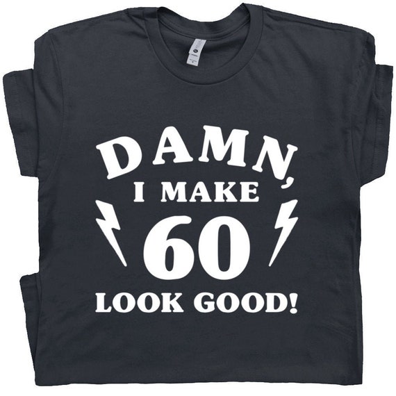 60 Years Old 1960 Vintage 60th Bday Gift Tee Decorations T-Shirt 60 Years Old 1960 Vintage 60th Bday Gift Tee Decorations T-Shirt