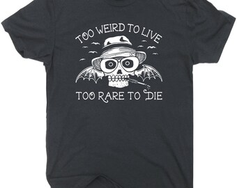 Too weird to live too shop rare to die hoodie