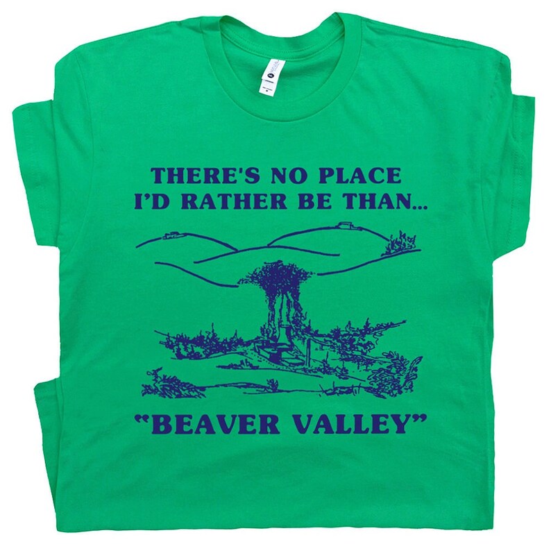 offensive t shirt beaver valley shirt