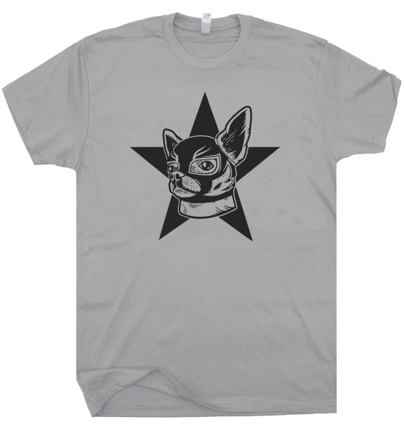May include: A gray t-shirt with a black and white illustration of a chihuahua wearing a mask inside a black star.