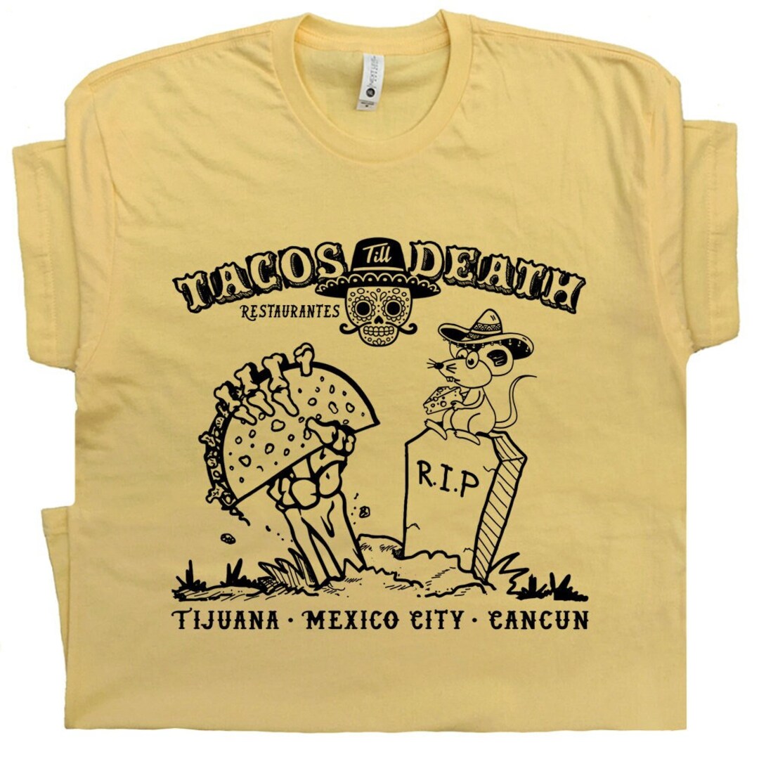 Taco T Shirt Funny Tijuana Shirt Mexican Restaurant Tee for Women Men Taco Tuesday T Shirt Tacos ...