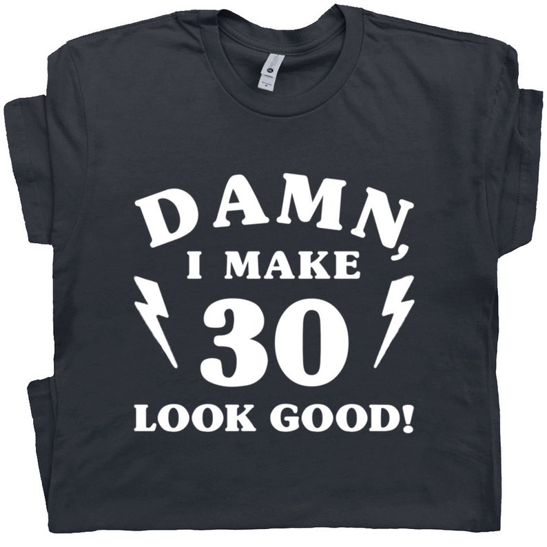 30th birthday t shirts funny
