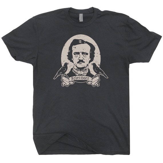 Edgar Allan T Shirt Poe Quoth The Raven Nevermore Vintage Horror Cool Tee M54 Edgar Allan T Shirt Poe Quoth The Raven Nevermore Vintage Horror Cool Tee M54