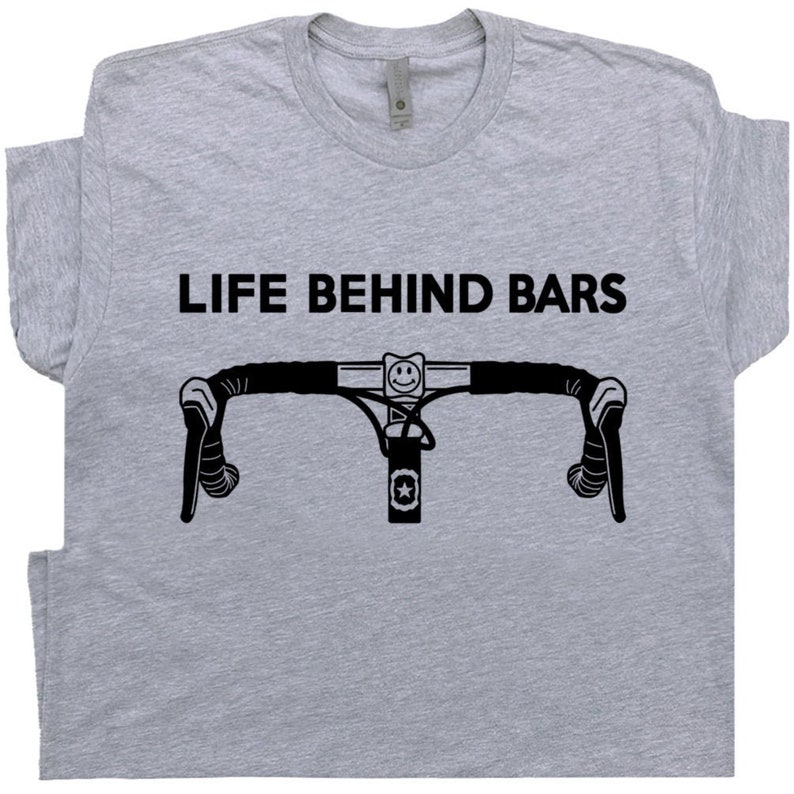 Cool Cycling T Shirt Life Behind Bars Bicycle Tee Retro Biking Shirts Mens Bicycle Shirt Hilarious Witty Humor Cyclist Shirts Gift for Biker image 1